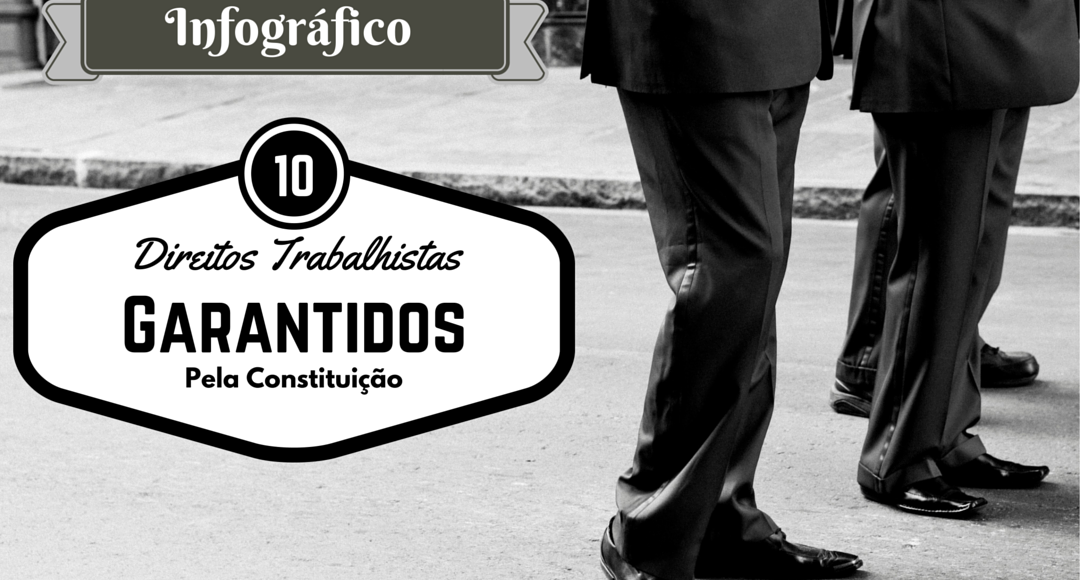 10-Direitos-Trabalhistas-garantidos-pela-Constituição